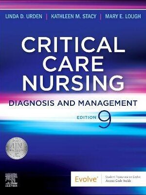دانلود کتاب Critical Care Nursing: Diagnosis and Management 9th Edition